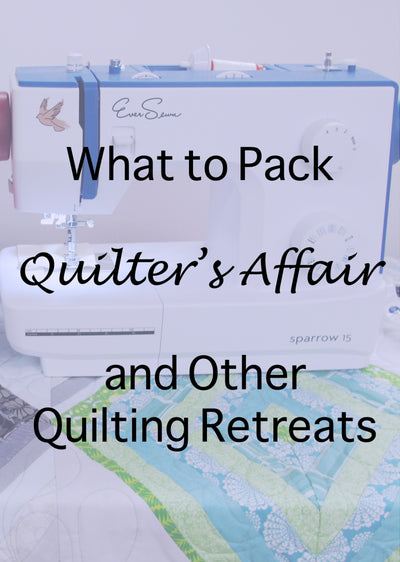 Packing for Quilter's Affair