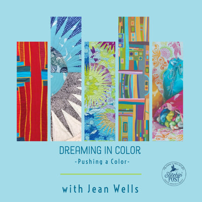 Dreaming in Color - Pushing a Color with Jean Wells
