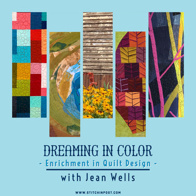 Dreaming in Color - Enrichment in Quilt Design with Jean Wells