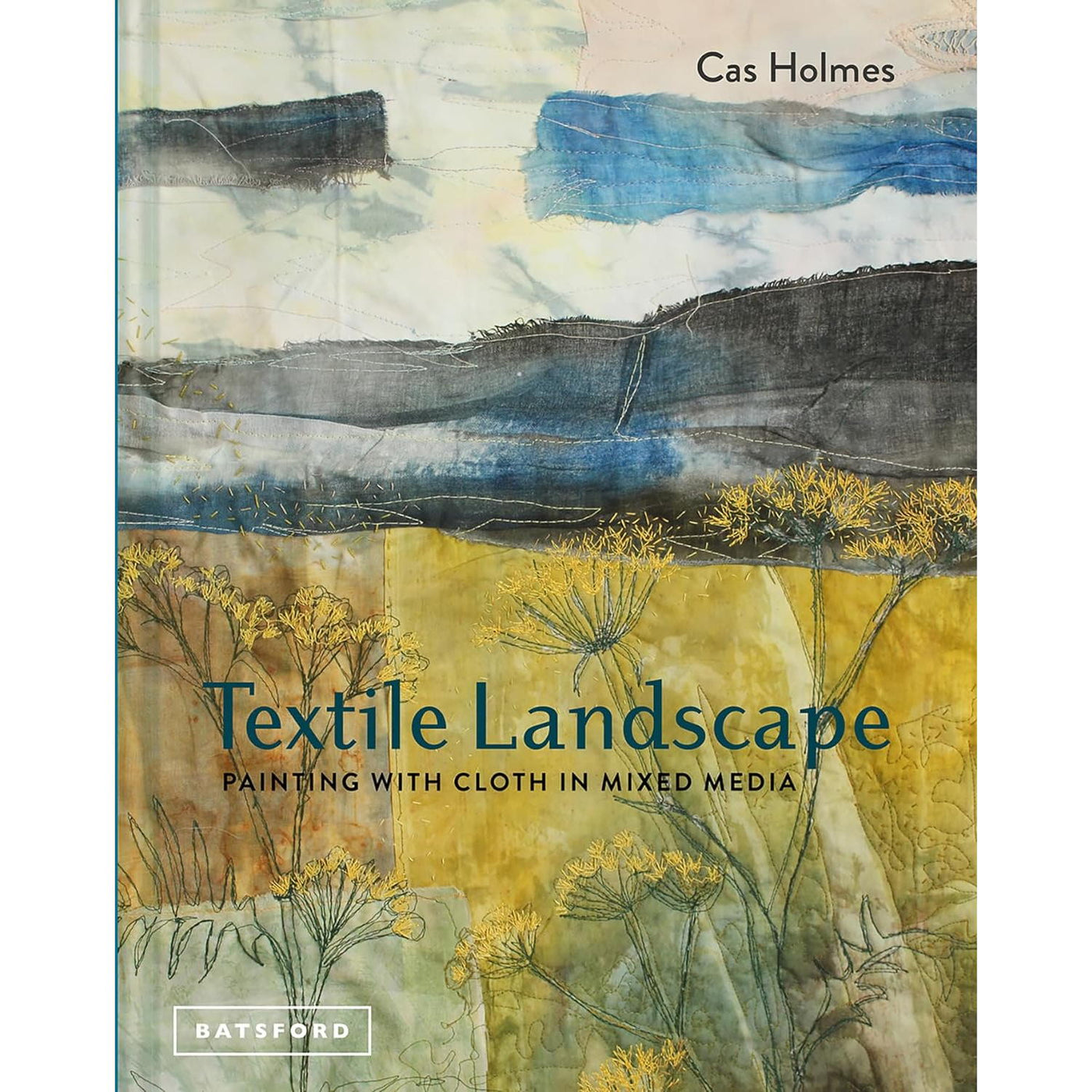 Textile Landscape Painting with Cloth and Mixed Media by Cas Holmes