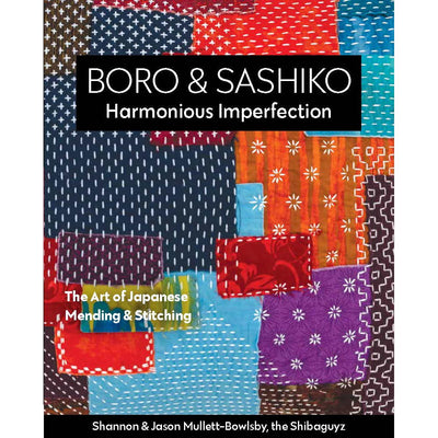Boro & Sashiko Book The art of Japanese Mending & Stitching