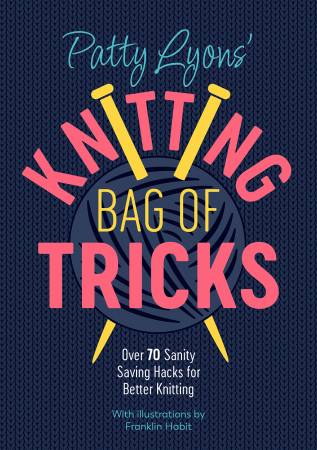 Patty Lyons' Knitting Bag of Tricks Book