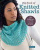 Big Book of Knitted Shawls by Jen Lucas