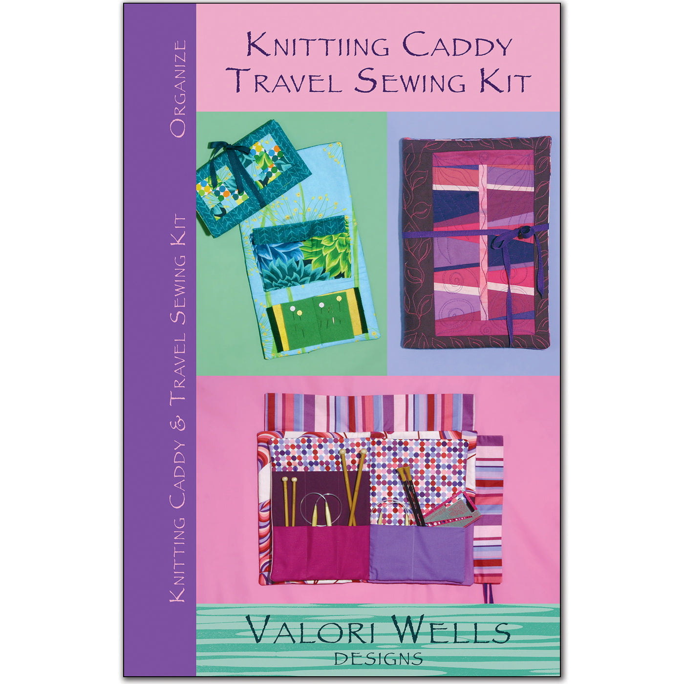 Knitting Caddy & Travel Sewing Kit Pattern by Valori Wells