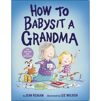 How To Babysit Grandma Board Book