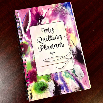 My Quilting Planner by Local Sisters, OR artist DeeAnn Glazier