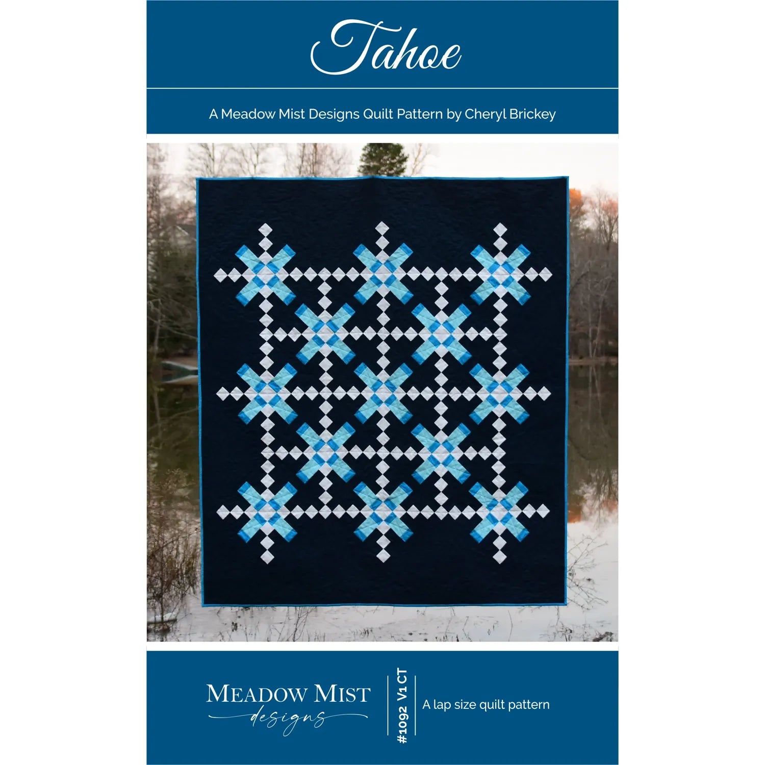 Tahoe Quilt Pattern – Stitchin' Post