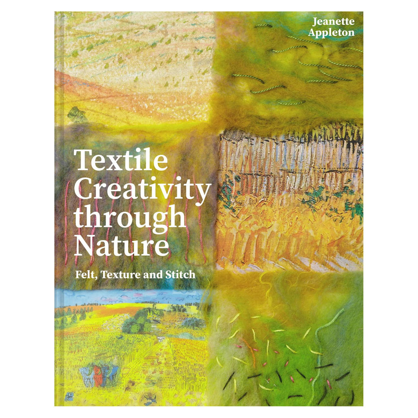Textile Creativity through Nature Book by Jeanette Appleton