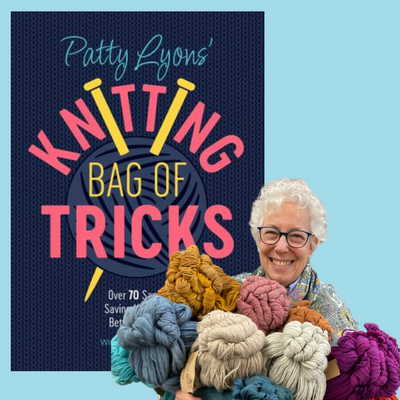 Inspired By Patty taught by Nancy "Knitting Bag of Tricks" on 1/26, 2/2, 9, & 16, 2025