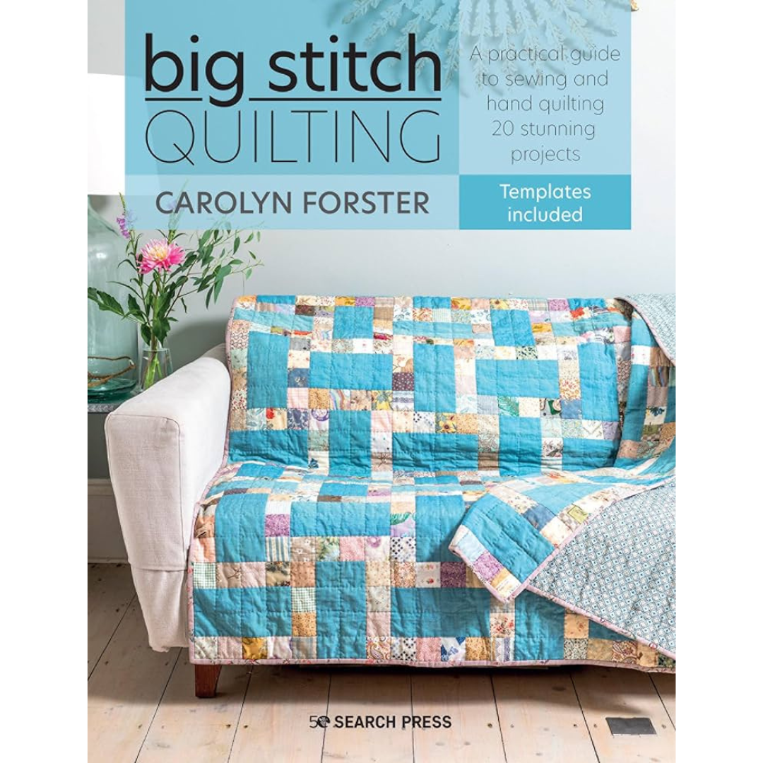Big Stitch Quilting by Carolyn Forster -  Book