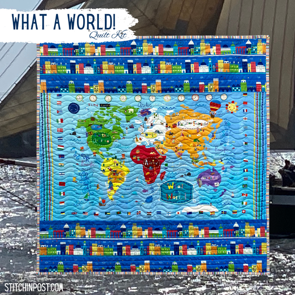 What A World Quilt Kit