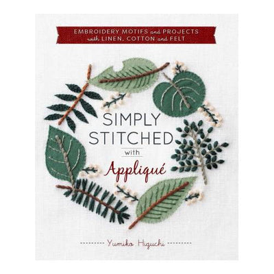 Simply Stitched with Applique Book by Yumiko Higuchi