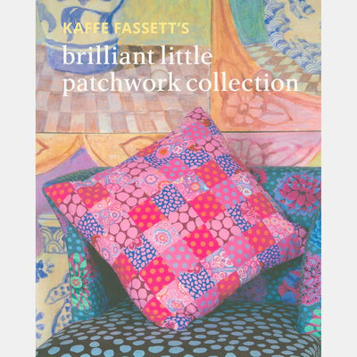 Brilliant Little Patchwork Collection Book - Kaffe Fassett