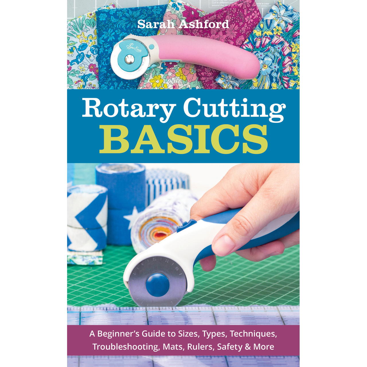 Rotary Cutting Basics Book