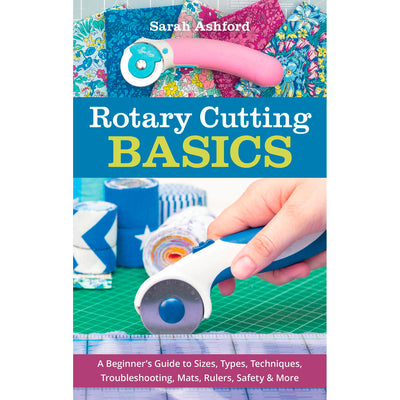 Rotary Cutting Basics Book