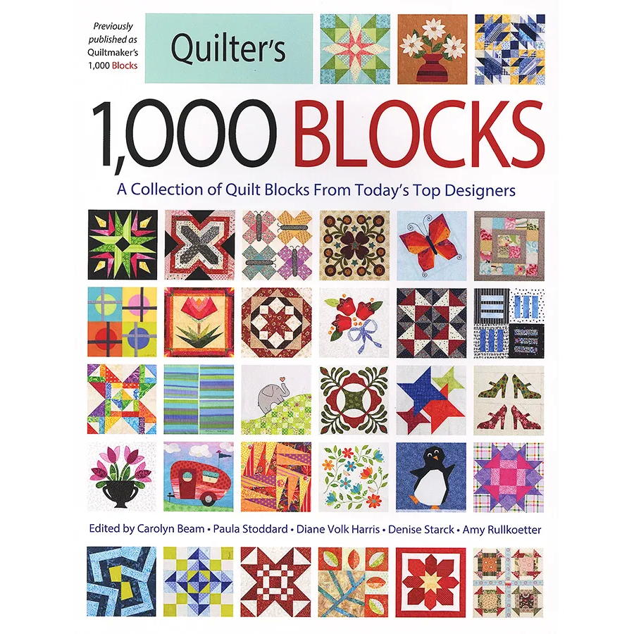 Quilter's 1,000 Blocks - A Collection of Quilt Blocks from Today's Top Designers Book