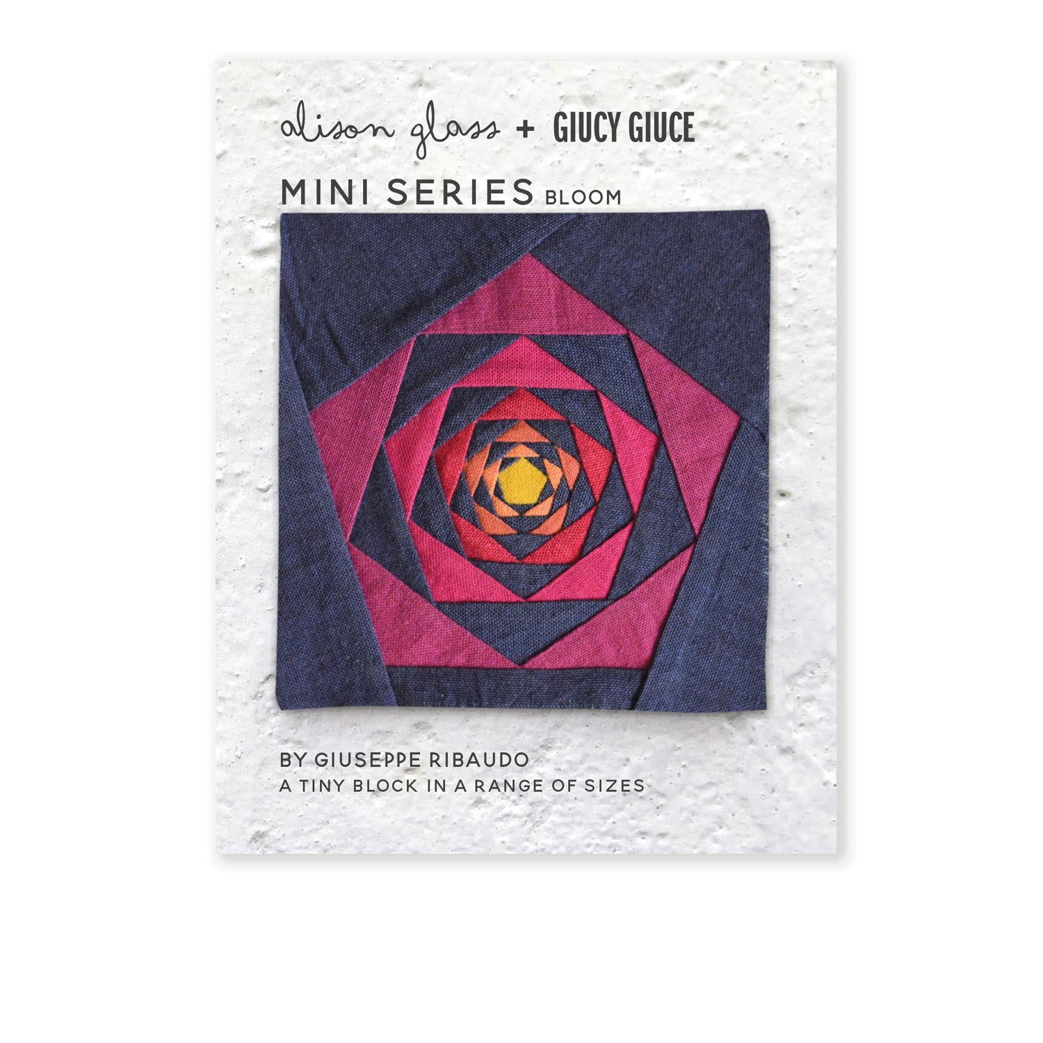 Mini Series Bloom - Alison Glass + Giucy Giuce Mini Series Bloom - Alison Glass + Giucy Giuce