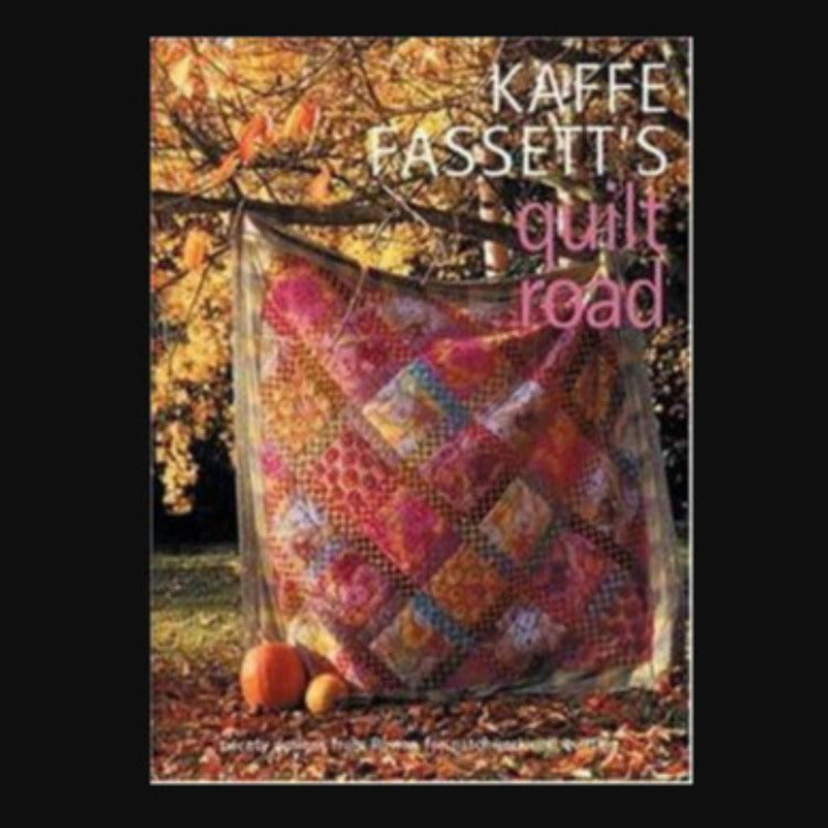 Kaffe Fassett's Quilt Road [Book]