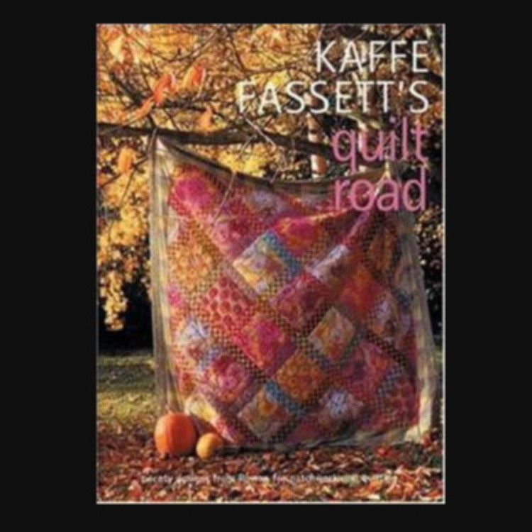 Kaffe Fassett's Quilt Road Book