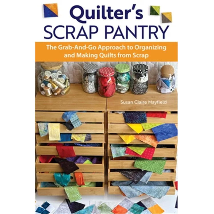 Quilter's Scrap Pantry Book