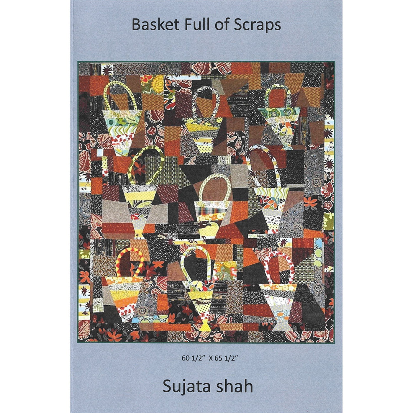 Basket Full of Scraps Quilt Pattern