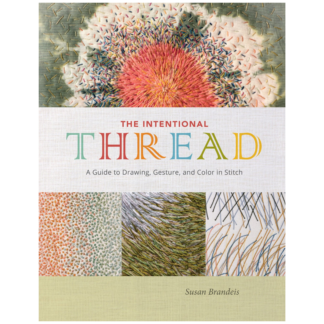 The Intentional Thread Susan Brandeis