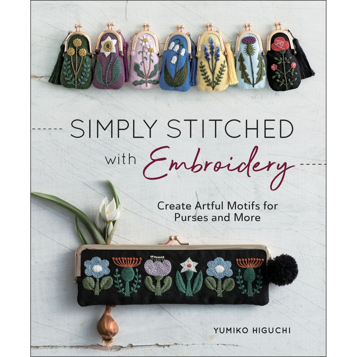 Simply Stitched with Embroidery Book by Yumiko Higuchi