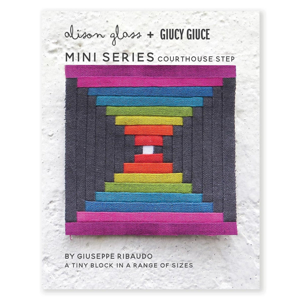 Mini Series Courthouse Step Pattern